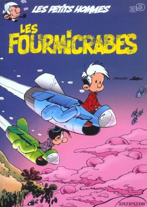 Les petits hommes tome 39 - les fourmicrabes