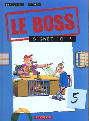 le boss tome 5 - signez ici