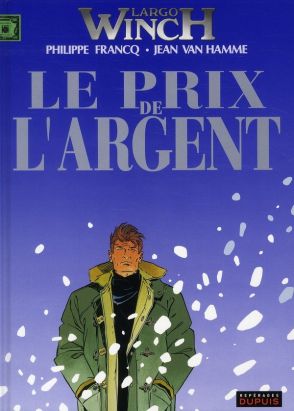 largo winch tome 13 - le prix de l'argent