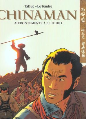 chinaman tome 7 - affrontements a blue hill