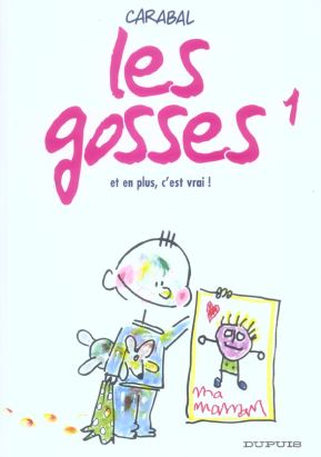 les gosses tome 1 - et en plus, c'est vrai