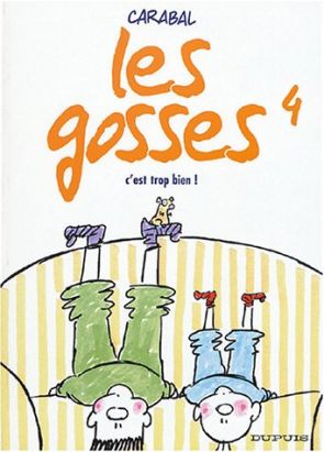 les gosses tome 4 - c'est trop bien