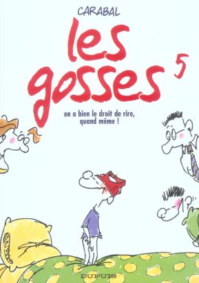 les gosses tome 5 - on a bien le droit de rire, quand même !