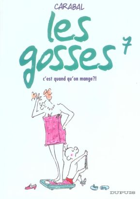 les gosses tome 7 - c'est quand qu'on mange ?