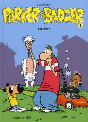 parker & badger tome 2 - oups