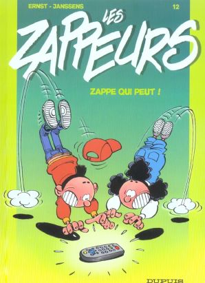 les zappeurs tome 12 - zappe qui peut