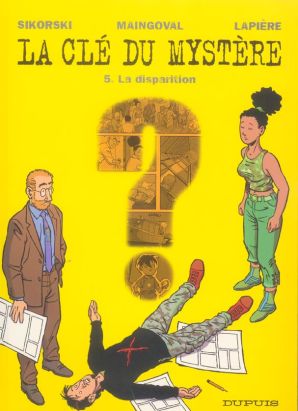 La clé du mystère tome 5 - la disparition