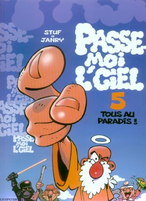 passe-moi l'ciel tome 5 - tous au paradis