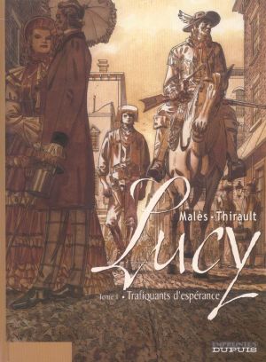 Lucy tome 1 - trafiquants d'espérance