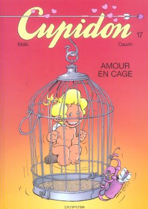 cupidon tome 17 - amour en cage
