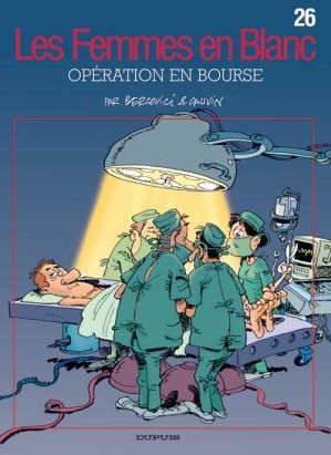 les femmes en blanc tome 26 - opération en bourse