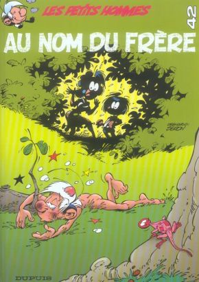 Les petits hommes tome 42 - au nom du frere