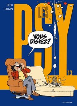 les psy tome 13 - vous disiez?