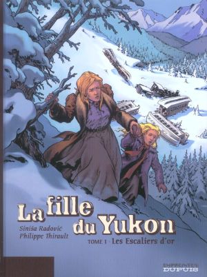 la fille du yukon tome 1 - les escaliers d'or