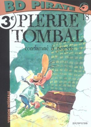Pierre tombal (pirate) tome 18 - condamné à perpete