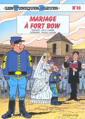 les tuniques bleues tome 49 - mariage à fort bow