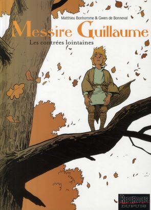 messire guillaume tome 1 - les contrées lointaines