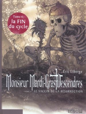 monsieur mardi-gras descendres tome 4 - le vaccin de la résurrection