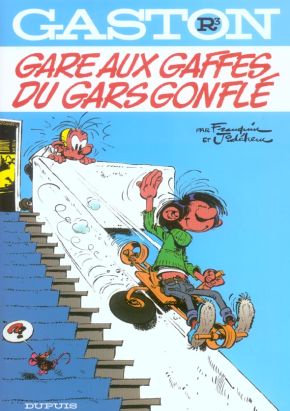 gaston tome 3 - gare aux gaffes du gars gonflé