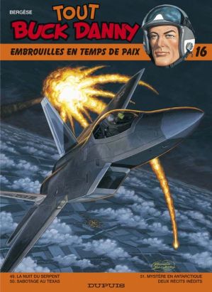 tout buck danny tome 16 - embrouilles en temps de paix
