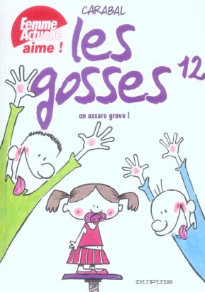 les gosses tome 12 - on assure grave !