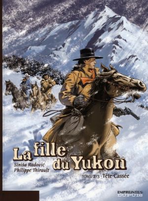 la fille du yukon tome 2 - tête-cassée