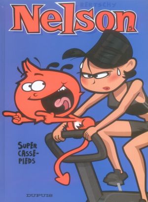 nelson tome 5 - super casse-pieds