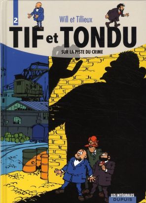 tif et tondu - intégrale tome 2 - sur la piste du crime