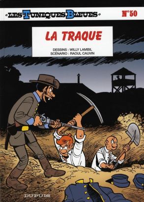 les tuniques bleues tome 50 - la traque