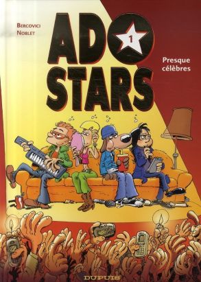 adostars tome 1 - presque célèbres adostars tome 1 - presque célèbres