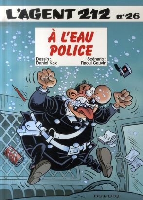 l'agent 212 tome 26 - à l'eau, police