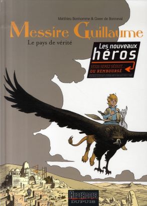 messire guillaume tome 2 - le pays de vérité