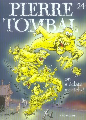 pierre tombal tome 24 - on s'éclate mortels !