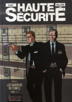 haute sécurité - cycle 1 - les gardiens du temple tome 2