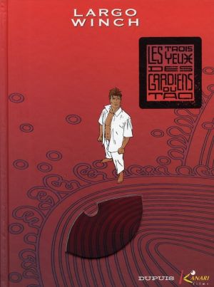 largo winch tome 15 - les trois yeux des gardiens du tao luxe largo winch tome 15 - les trois yeux des gardiens du tao luxe
