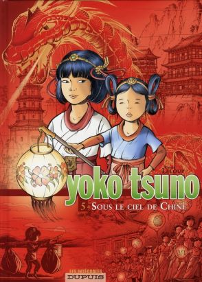 yoko tsuno - intégrale tome 5 - sous le ciel de chine