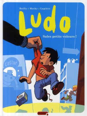 ludo tome 4 - sales petits voleurs !