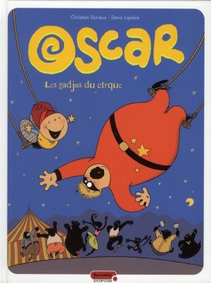 oscar tome 3 - les gadjos du cirque