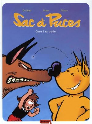sac à puces tome 3 - gare à ta truffe !
