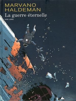 aire libre la guerre éternelle ; intégrale
