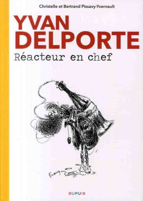 biographie d'yvan delporte ; réacteur en chef biographie d'yvan delporte ; réacteur en chef