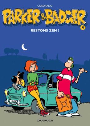 parker et badger tome 4 - restons zen