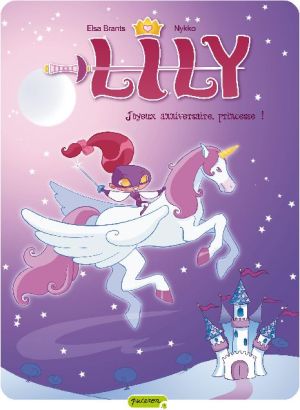 lily princesse de la nuit tome 1 - joyeux anniversaire princesse!
