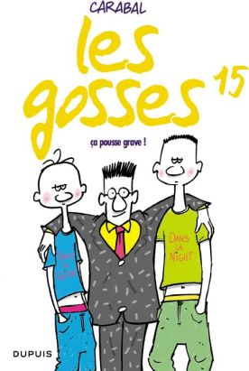 les gosses tome 15 - ça pousse gravel