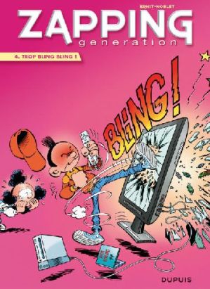 zapping génération tome 4 - trop bling bling !