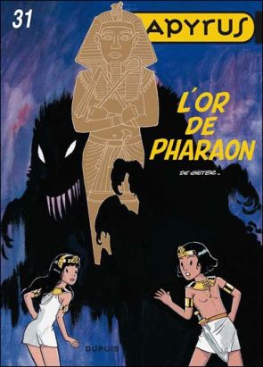 papyrus tome 31 - l'or de pharaon