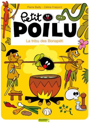 petit poilu tome 5 - la tribu des bonapéti