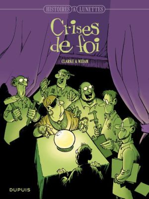 histoires à lunette tome 3 - crise de foi