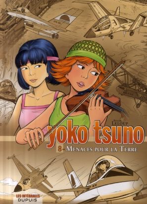 yoko tsuno - intégrale tome 8 - menaces pour la terre