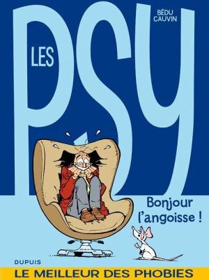 les psy - la compil tome 1 - bonjour l'angoisse